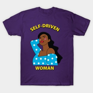 Self-Driven Woman T-Shirt